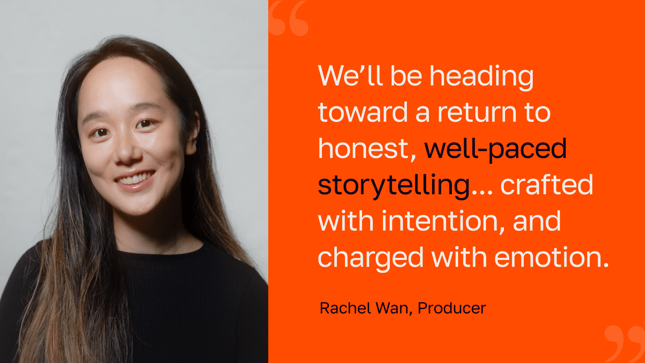 Rachel quote image of a quote by video producer and director rachel wan