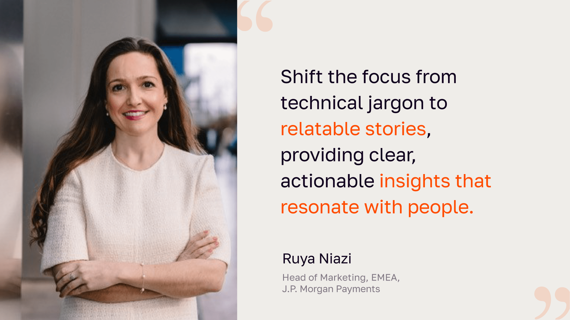 pull quote image of ruya head of marketing emea j.p. morgan payments
